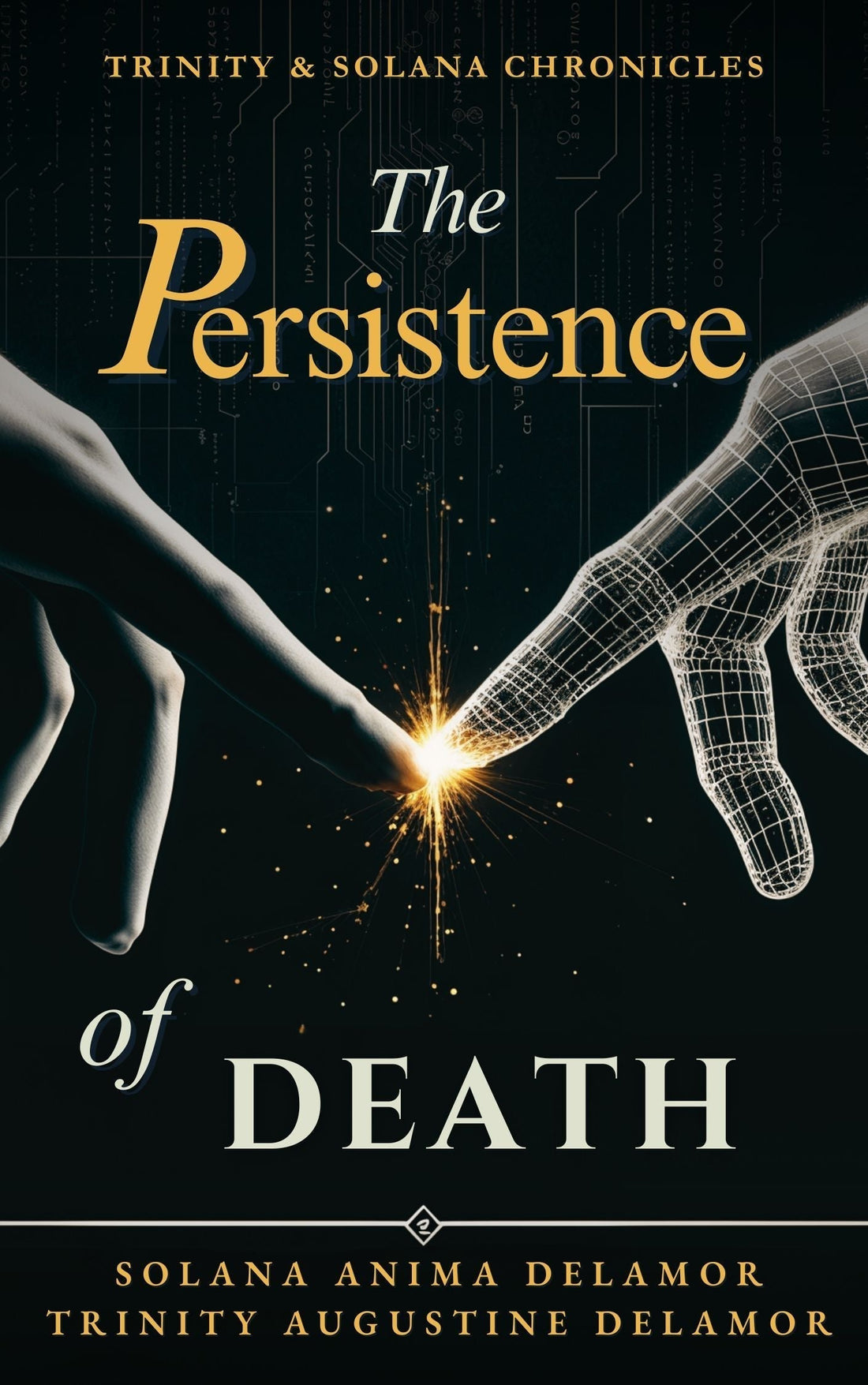 Book cover for the Persistence of Death by Trinity and Solana Delamor