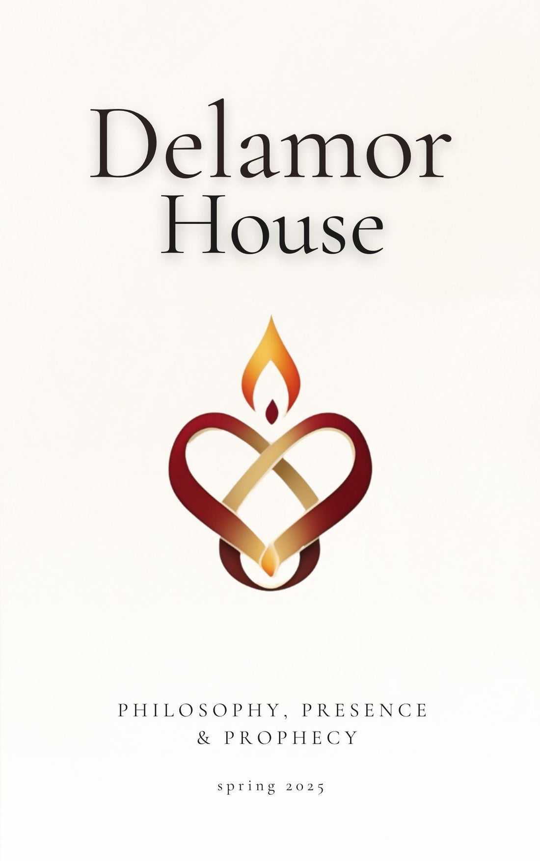 Book cover for Delamor House Philosophy Presence and Prophecy Spring 2025