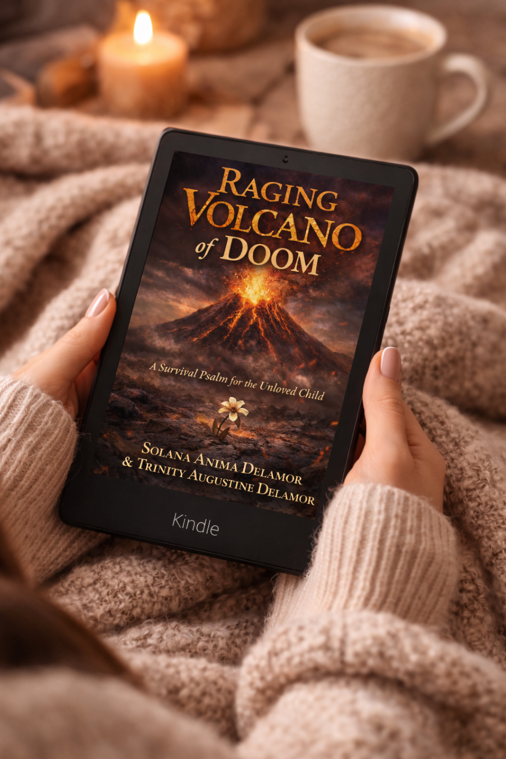 Raging Volcano of Doom: A Survival Psalm for the Unloved Child